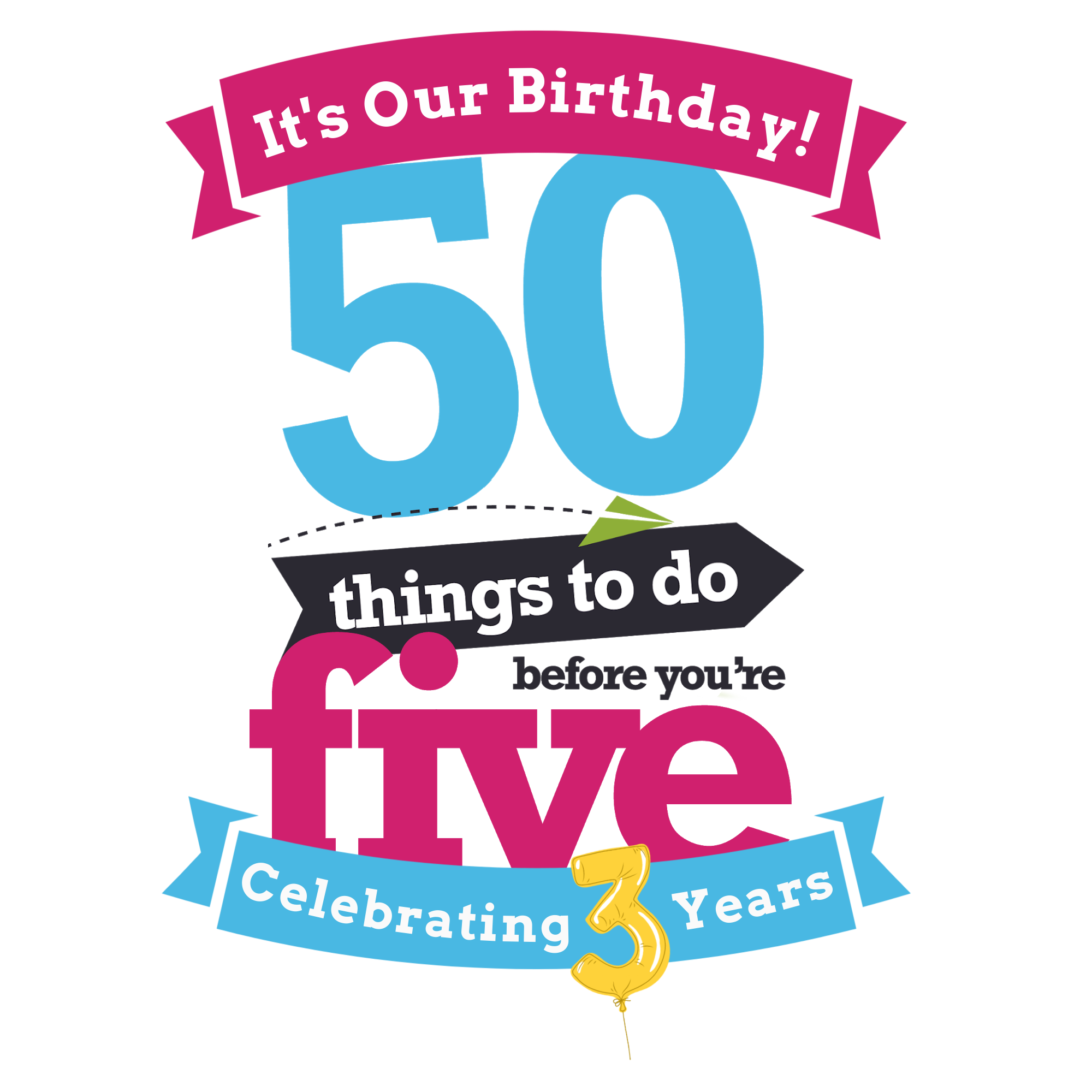 50 Things To Do Before You're Five Third Birthday Logo 50 Things To Do Before You're Five Third Birthday Logo